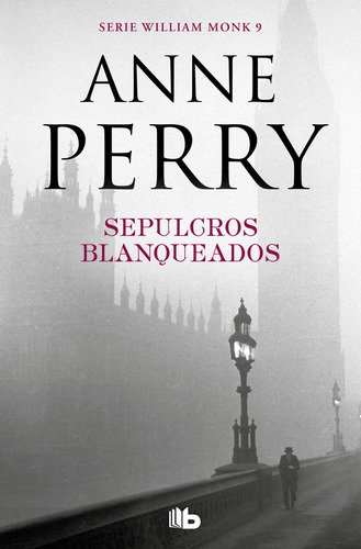 Sepulcros Blanqueados (detective William Monk 9) - Perry,...