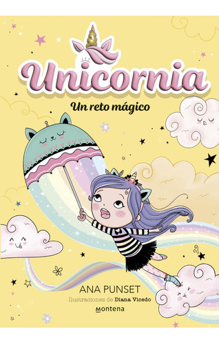 Unicornia 3 - Un Reto Magico - Ana Punset - Montena - Libro
