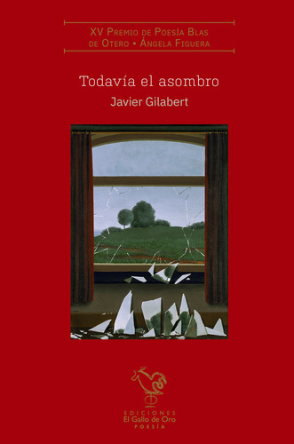 Libro Todavia El Asombro - Gilabert,javier