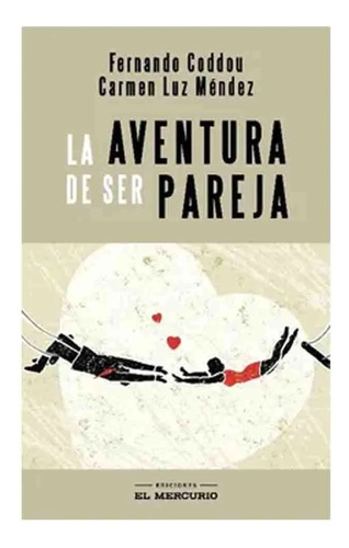 Libro La Aventura De Ser Pareja /208