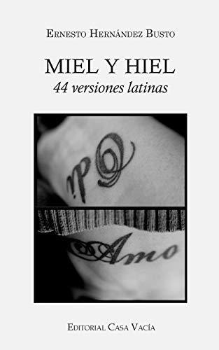 Libro : Miel Y Hiel - Busto, Ernesto Hernandez