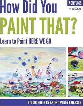 Libro How Did You Paint That? Learn To Paint Here We Go -...