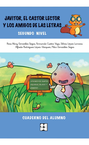 Libro Cuaderno 2: Javitor El Castor Lector Y Los Amigos De L
