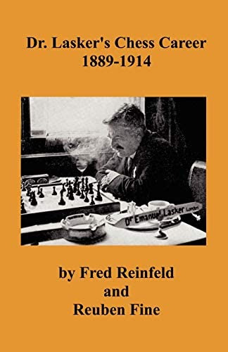 Dr. Laskerøs Chess Career, De Reinfeld, Fred. Editorial Ishi Press, Tapa Blanda En Inglés