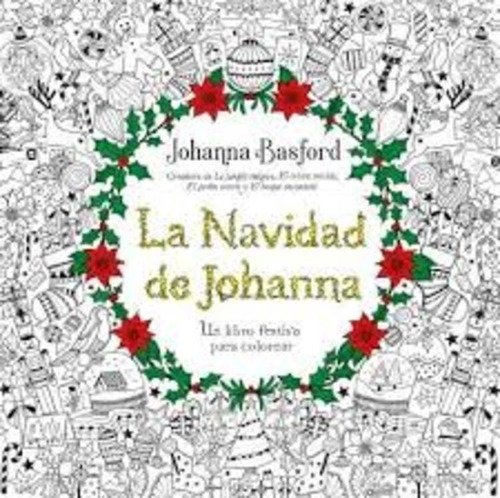 La Navidad De Johanna - Johanna Basford
