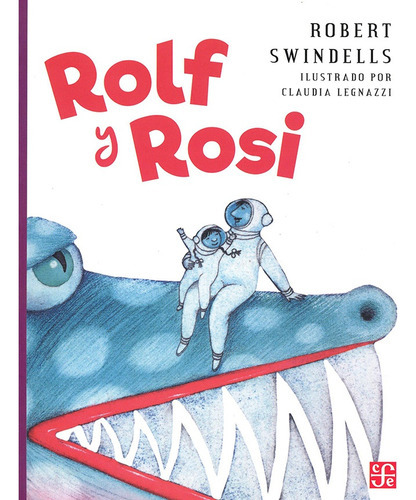 Rolf Y Rosi, De Robert Swindells. Editorial Fondo De Cultura Económica, Edición 1 En Español