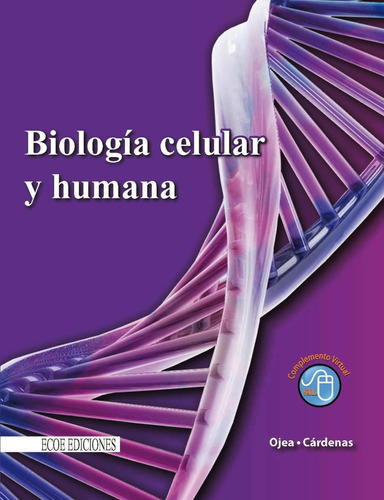 Biología Celular Y Humana Ojea - Cárdenas