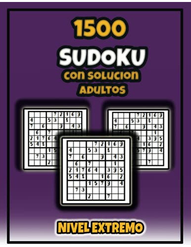1500 Sudoku Con Solucion Adultos Nivel Extremo 9x9: Juego De
