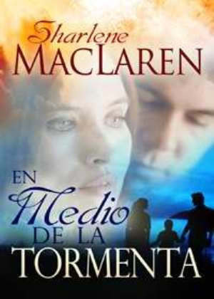 En Medio De La Tormenta-ficcion - Sharlene Maclaren