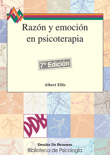 Razón Y Emoción En Psicoterapia - Ellis, Albert