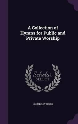 Libro A Collection Of Hymns For Public And Private Worshi...