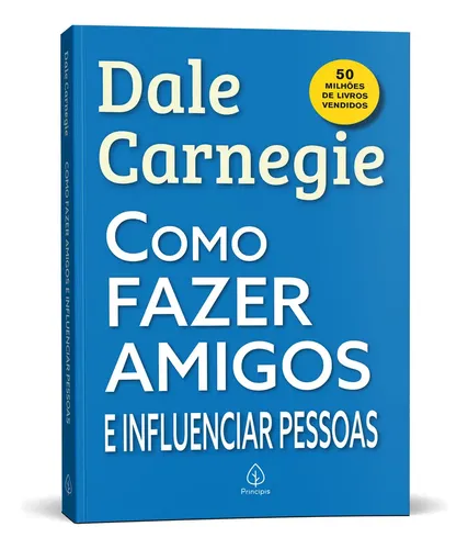 Como fazer amigos e influenciar pessoas - Carnegie, Dale - Ciranda Cultural - Capa Mole