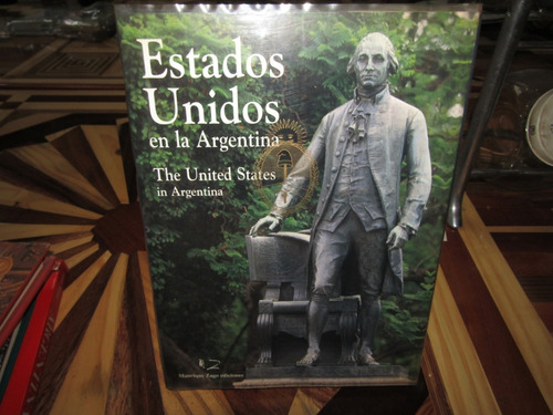 Estados Unidos En La Argentina. 1002d