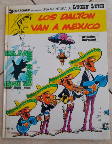 Las Aventuras De Lucky Luke. Los Dalton Van A México