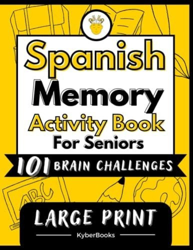 Libro : Spanish Activity Book For Seniors And Adults 101...