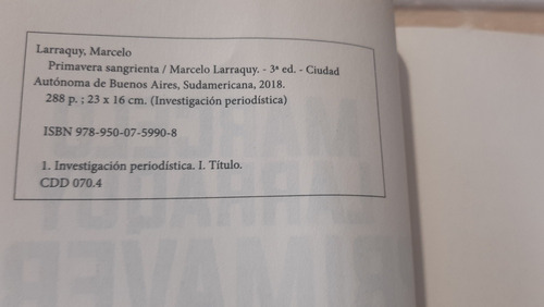 Imagen 7 de 9 de Primavera Sangrienta Marcelo Larraquy Sudamericana