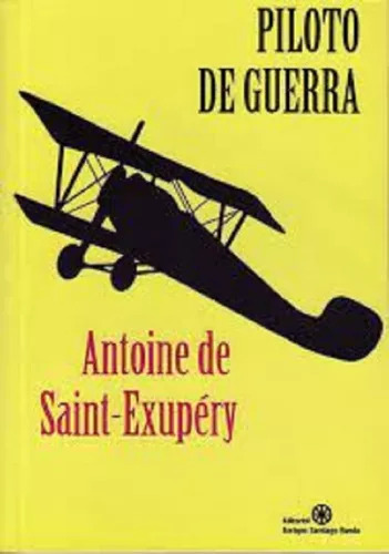 Piloto De Guerra - Antoine De Saint-exupery - S Rueda