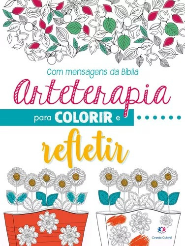 Livro Arteterapia Para Colorir E Refletir Oferta