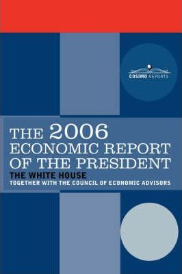 The Economic Report Of The President 2006