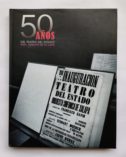 50 Años Del Teatro Del Estado Gral. Ignacio De La Llave