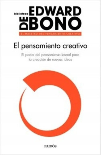 Libro El Pensamiento Creativo.: Libro El Pensamiento Creativo., De Edward De B.. Editorial Paidós, Tapa Blanda En Castellano