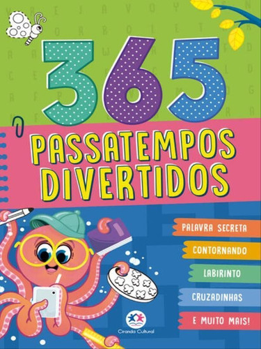 365 Passatempos Divertidos, De Alves Barbieri, Paloma Blanca. Editora Ciranda Cultural, Capa Mole Em Português