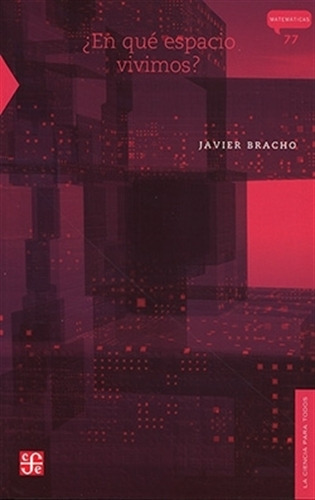 En Que Espacio Vivimos - Javier Bracho, De Bracho, Javier. Editorial Fondo De Cultura Económica, Tapa Blanda En Español, 2003