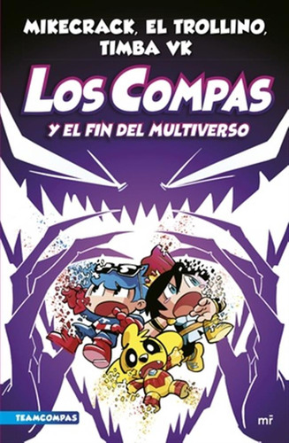 Compas Y El Fin Del Multiverso Los