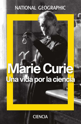 Marie Curie: Una Vida Por La Ciencia - Libro Original