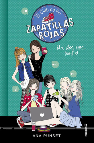 Libro: Un, Dos, Tres...¡selfie! (serie El Club De Las Zapati