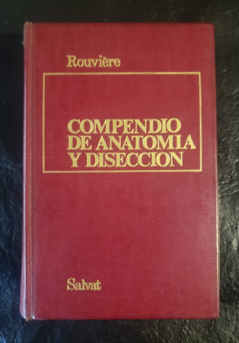 Compendio De Anatomía Y Disección Rouvière 3ra. Edición 1975 (Usado)