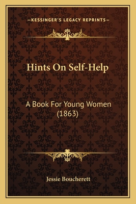 Libro Hints On Self-help: A Book For Young Women (1863) -...