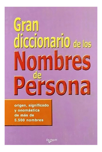 Nombres De Personas Gran Diccionario De Los - Vecchi - #c