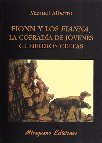 Fion Y Los Fianna. Cofradia De Los Jovenes Guerreros Celtas