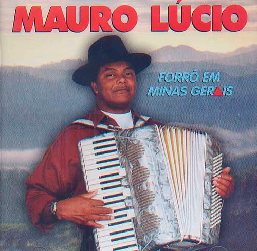 Mauro Lúcio - Forró Em Minas Gerais - Cd