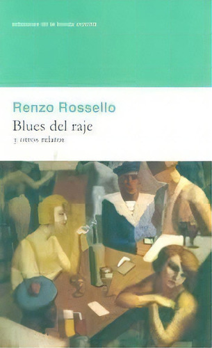 Blues Del Raje, De Renzo Rosello. Editorial Sin Editorial En Español