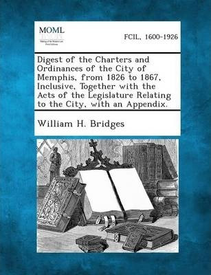 Libro Digest Of The Charters And Ordinances Of The City O...