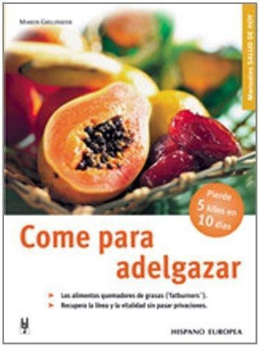 Come Para Adelgazar 8 Ed., de Grillparzer, Marion. Editorial HISPANO EUROPEA en español