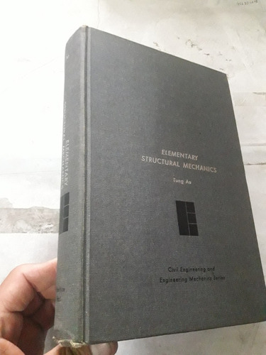 Libro Elementary Structural Mechanics Tung Au