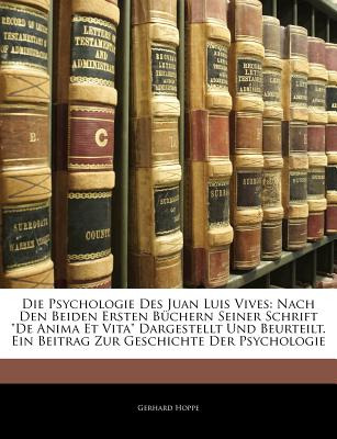 Libro Die Psychologie Des Juan Luis Vives: Nach Den Beide...