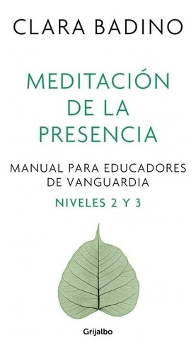 Libro Meditacion De La Presencia /clara Badino