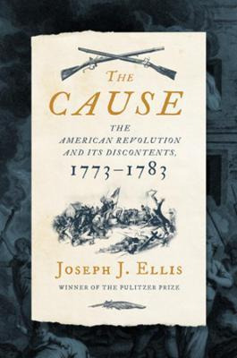 Libro The Cause : The American Revolution And Its Discont...