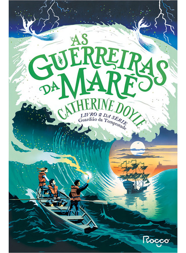As guerreiras da maré, de Doyle, Catherine. Editorial Editora Rocco Ltda, capa mole em português, 2021