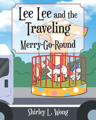 Libro Lee Lee And The Traveling Merry-go-round - Wong, Sh...