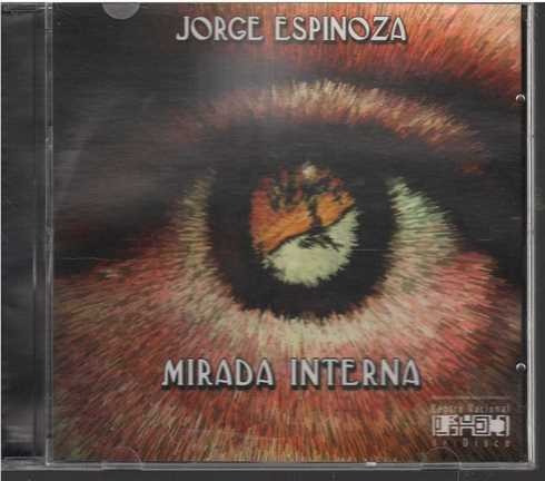 Cd - Jorge Espinoza / Mirada Interna - Original Y Sellado