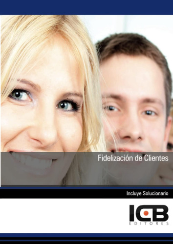 Libro: Fidelización Clientes (comercio Y Marketing) (span