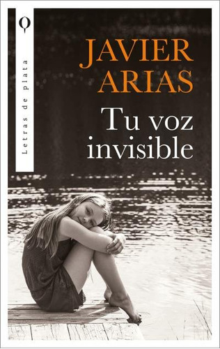 Libro Tu Voz Invisible - Arias Artacho, Jose Javier