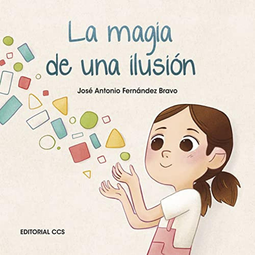 La Magia De Una Ilusion - Fernandez Bravo Jose Antonio