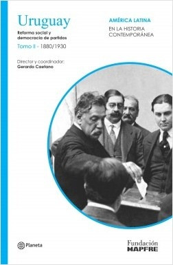 Uruguay. Tomo 2 (1880/1930) - Gerardo Caetano (director)