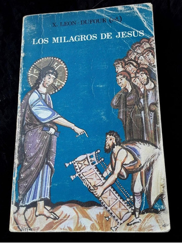 Los Milagros De Jesús ][ X. Leon- Dufour